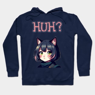 Huh? Hoodie